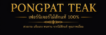PONGPAT TEAK